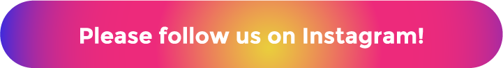 Please follow us on Instagram!